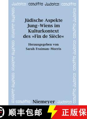 预订 Judische Aspekte Jung-Wiens im Kulturkontext des Fin de Siecle [9783484651524]