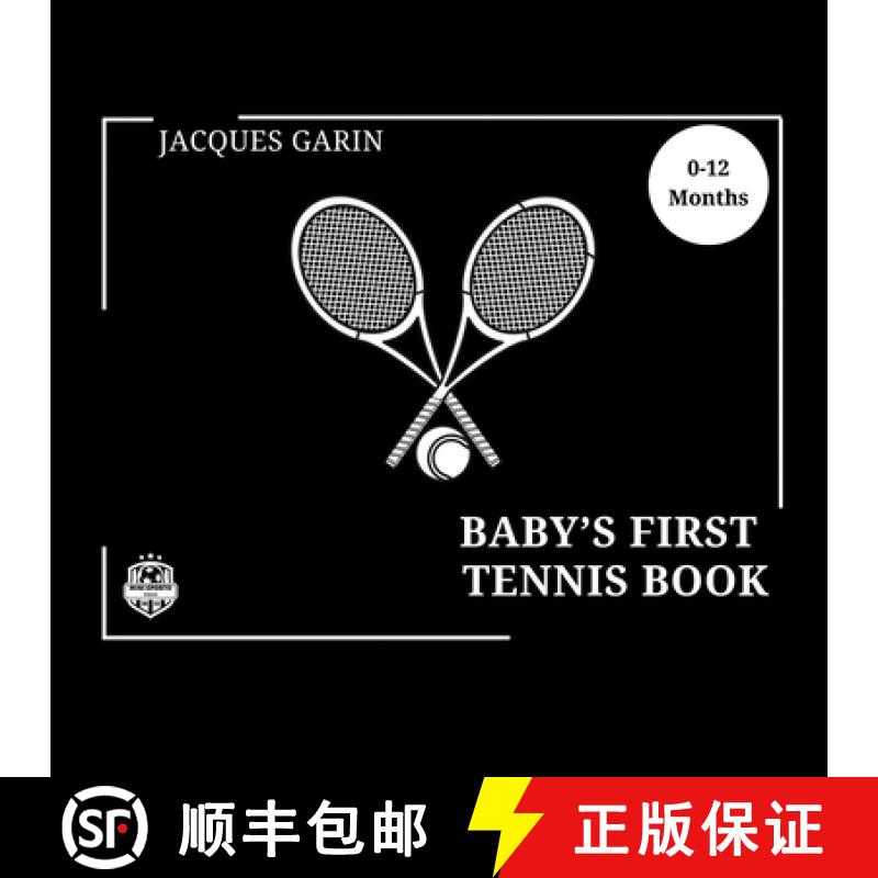【2-3周达】Baby's First Tennis Book: 0-12 Months High Contrast Baby Book on Tennis [9780645837360]
