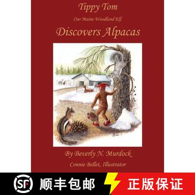 【3-4周达】Tippy Tom Our Maine Woodland Elf Discovers Alpacas [9781943424047]