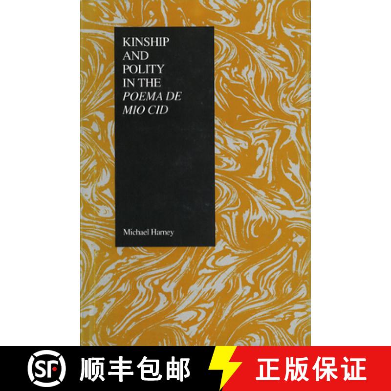 【3-4周达】Kinship and Polity in the Poema de Mio Cid [9781557530394]
