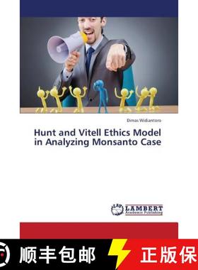 预订 Hunt and Vitell Ethics Model in Analyzing Monsanto Case [9783659329401]