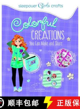 预订 Colorful Creations You Can Make and Share [9781491417348]