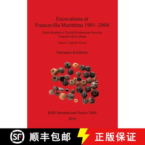 【3-4周达】Excavations at Francavilla Marittima 1991-2004: Finds Related to Textile Production from t... [9781407315409]