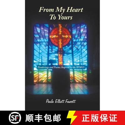 【3-4周达】From My Heart to Yours: Ponderings and Poems; Inspired by the Word [9781973668060]