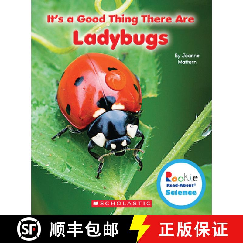 预订 It's a Good Thing There Are Ladybugs (Rookie Read-About Science: It's a Good Thing...) [9780531228302]