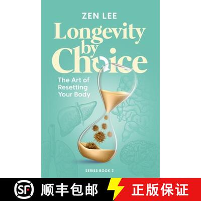 【3-4周达】Longevity By Choice: The Art of Resetting Your Body [9781738609673]