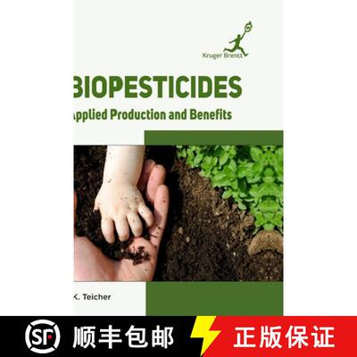 【3-4周达】精装 Biopesticides: Applied Production and Benefits [9781787150560]
