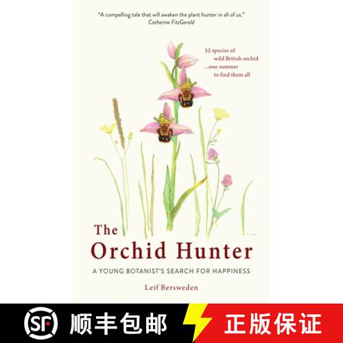【3-4周达】The Orchid Hunter: A Young Botanist's Search for Happiness [9781780723525]