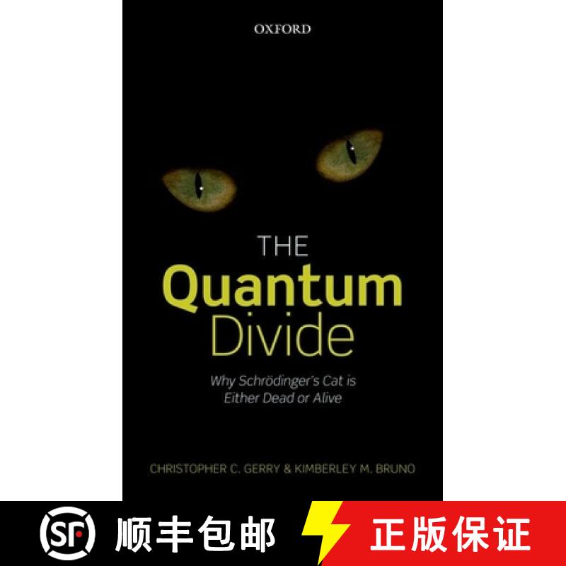 【3-4周达】The Quantum Divide: Why Schrodinger's Cat Is Either Dead or Alive [9780199666560]
