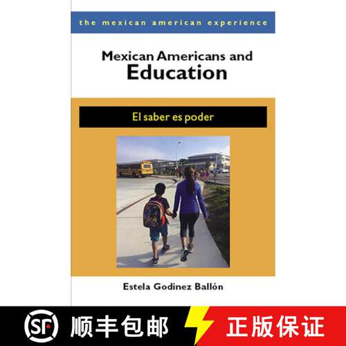 【3-4周达】Mexican Americans and Education – El Saber Es Poder [9780816527861]