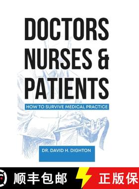 【3-4周达】Doctors, Nurses & Patients: How to Survive Medical Practice [9781738520756]
