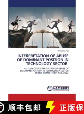 【3-4周达】Interpretation of Abuse of Dominant Position in Technology Sector [9786208423490]