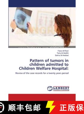 预订 Pattern of tumors in children admitted to Children Welfare Hospital: [9783659154171]