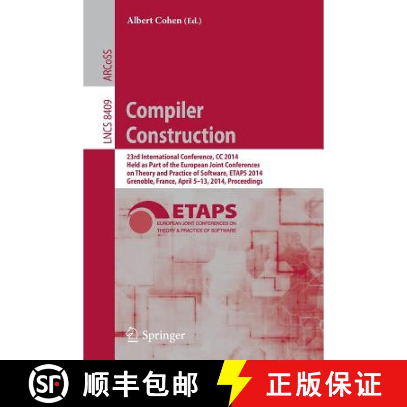 【3-4周达】Compiler Construction: 23rd International Conference, CC 2014, Held as Part of the Europea... [9783642548062]