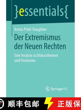 【3-4周达】Der Extremismus der Neuen Rechten : Eine Analyse zu Diskursthemen und Positionen [9783658277789]