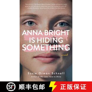 【3-4周达】Anna Bright Is Hiding Something : A Novel [9781684632527]