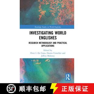 预订 Investigating World Englishes: Research Methodology and Practical Applications [9781138237438]