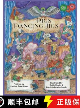 预订 Pigs Dancing Jigs [9781956357349]