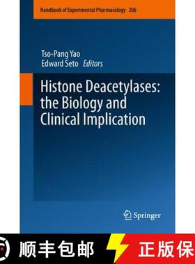 【3-4周达】Histone Deacetylases: The Biology and Clinical Implication [9783642216305]
