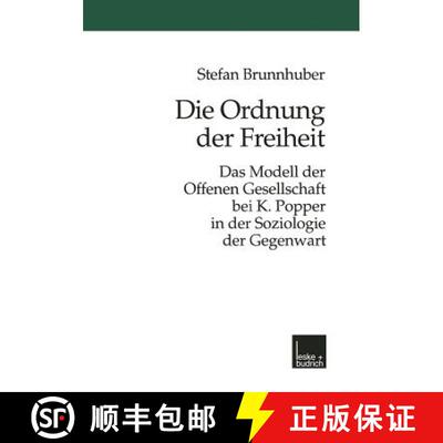 【3-4周达】Die Ordnung der Freiheit : Das Modell der Offenen Gesellschaft bei K. Popper in der Soziol... [9783810024596]