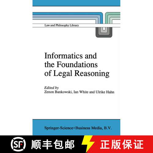 【3-4周达】精装 Informatics and the Foundations of Legal Reasoning [9780792334552]