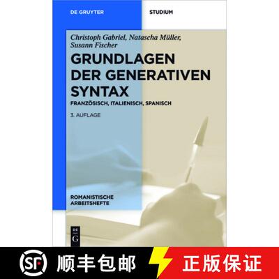【3-4周达】Grundlagen der generativen Syntax：Französisch, Italienisch, Spanisch [9783110561258]