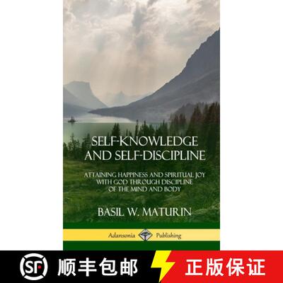 【3-4周达】Self-Knowledge and Self-Discipline: Attaining Happiness and Spiritual Joy with God Through... [9780359021901]