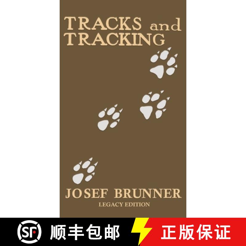 【3-4周达】Tracks and Tracking (Legacy Edition): A Manual on Identifying, Finding, and Approaching An... [9781643891507]