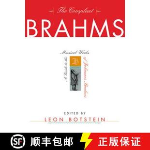 Brahms 9780393047080 Musical The Compleat Works Guide Johannes 预订 the