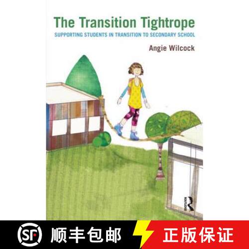 【3-4周达】The Transition Tightrope: Supporting Students in Transition to Secondary School [9780415634373]