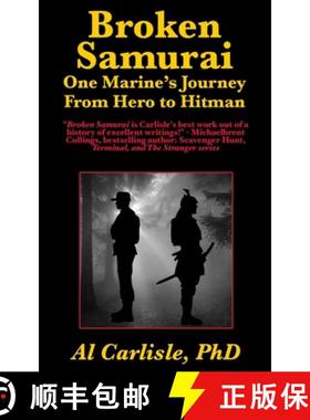 预订 Broken Samurai: One Marine's Journey From Hero to Hitman [9781952043062]