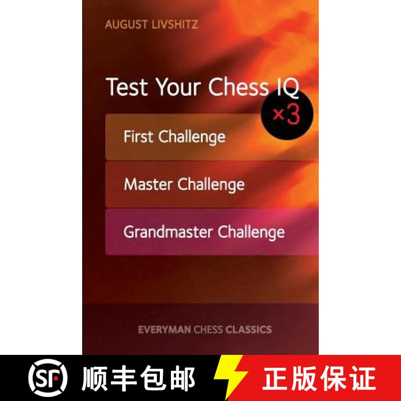 【3-4周达】Test Your Chess IQ x 3: First Challenge, Master Challenge, Grandmaster Challenge [9781781943953]