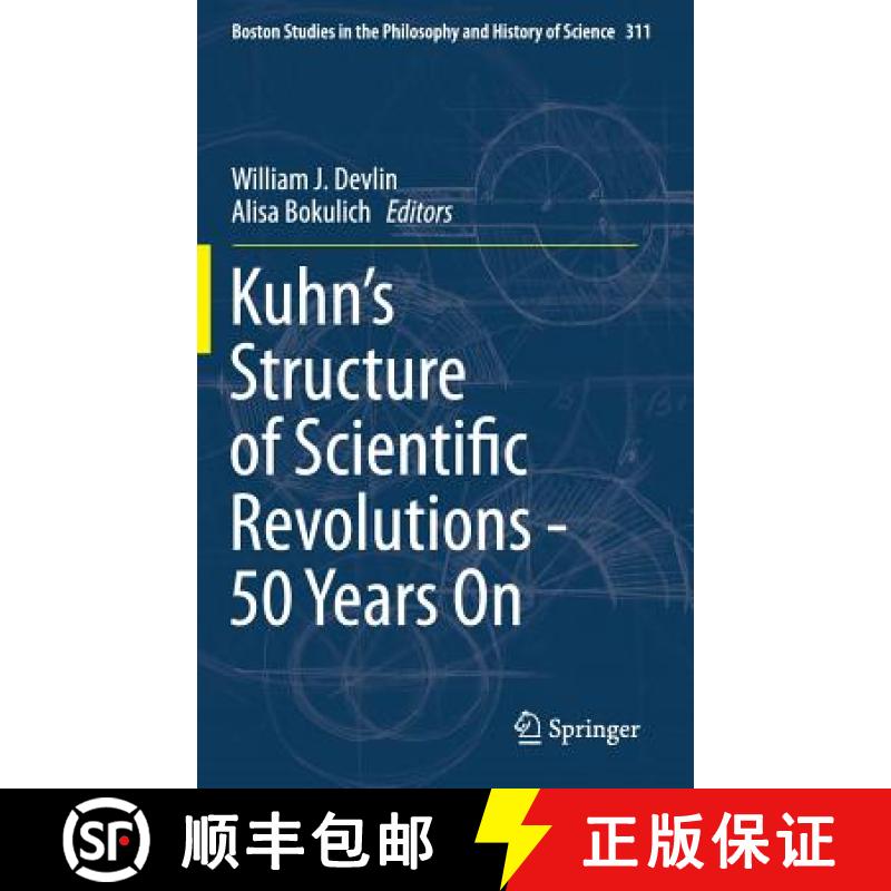 【3-4周达】Kuhn's Structure of Scientific Revolutions - 50 Years on [9783319133829]
