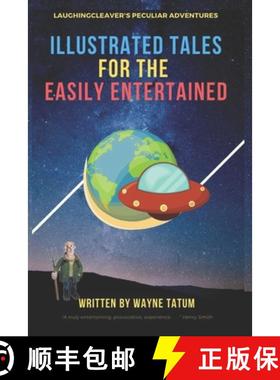预订 Illustrated Tales For The Easily Entertained [9781947704978]