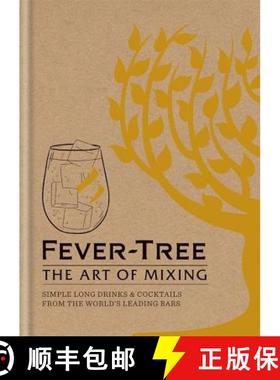 【3-4周达】Fever Tree - The Art of Mixing: Simple long drinks & cocktails from the world's leading bars [9781784721893]