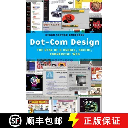 【3-4周达】精装 Dot–Com Design – The Rise of a Usable, Social, Commercial Web [9781479872725]