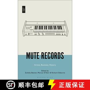 【3-4周达】Mute Records: Artists, Business, History [9781501365478]