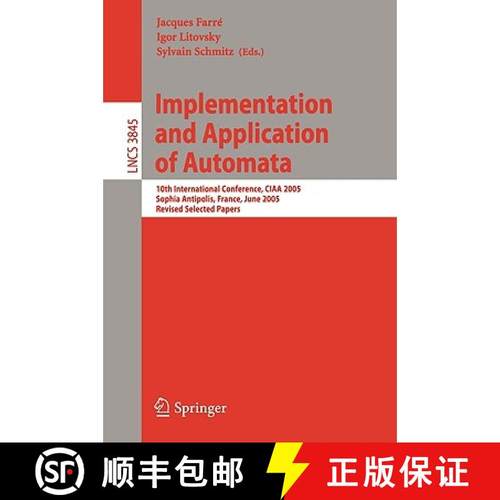 【3-4周达】Implementation and Application of Automata: 10th International Conference, CIAA 2005, Soph... [9783540310235]