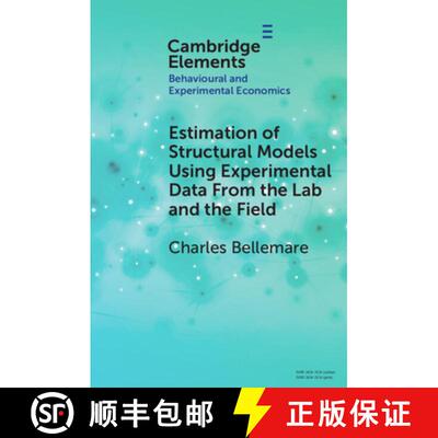【3-4周达】Estimation of Structural Models Using Experimental Data From the Lab and the Field [9781009362634]
