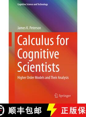 【3-4周达】Calculus for Cognitive Scientists : Higher Order Models and Their Analysis (1st ed. 2016) ... [9789812878755]