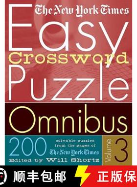 【3-4周达】The New York Times Easy Crossword Puzzle Omnibus Volume 3: 200 Solvable Puzzles from the P... [9780312335373]