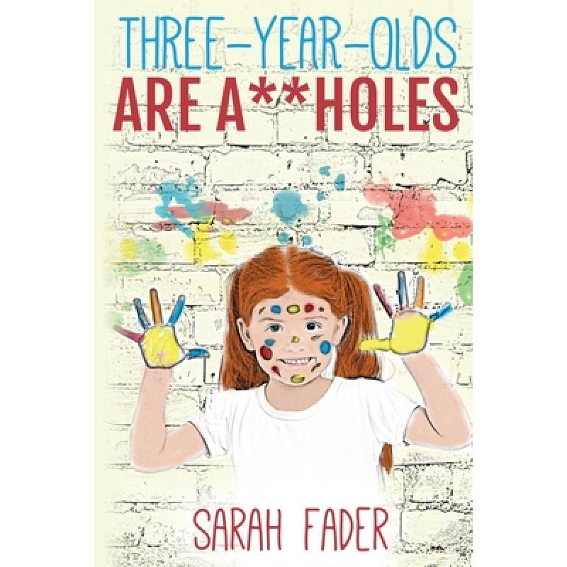 预订 three-year-olds are a**holes [9781941065174]