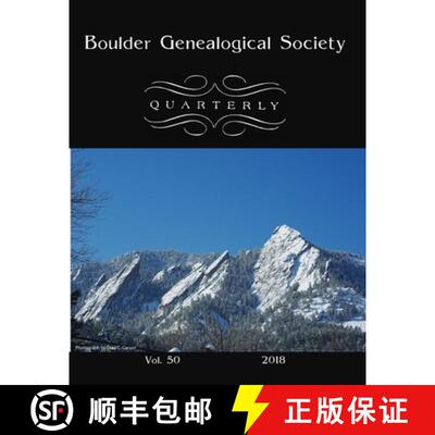【3-4周达】Boulder Genealogical Society Quarterly 2018 Edition [9780359111251]