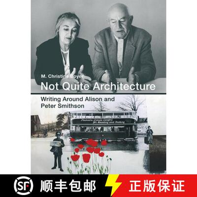 【3-4周达】Not Quite Architecture: Writing around Alison and Peter Smithson [9780262035514]