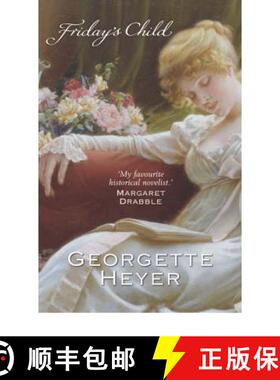 【3-4周达】Friday's Child : Gossip, scandal and an unforgettable Regency romance [9780099468042]