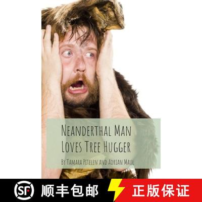 预订 Neanderthal Man Loves Tree Hugger [9781916011618]