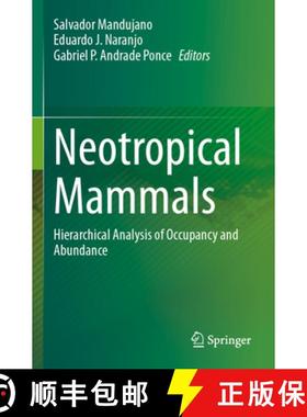 【3-4周达】Neotropical Mammals: Hierarchical Analysis of Occupancy and Abundance [9783031395680]