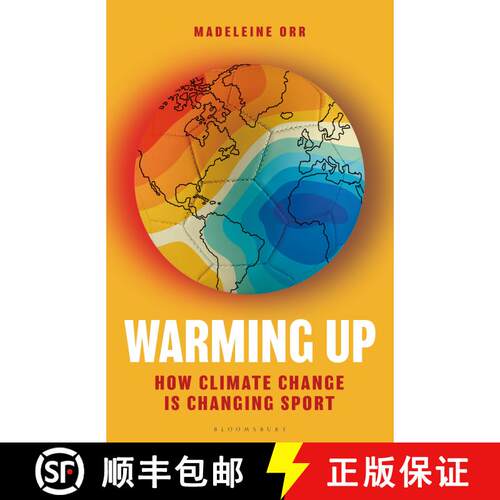 【3-4周达】精装 Warming Up: How Climate Change Is Changing Sport - A Guardian Sports Book of the Year... [9781399404525]