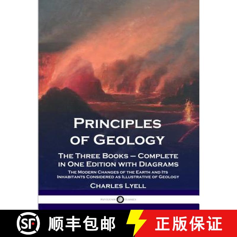 【3-4周达】Principles of Geology: The Three Books - Complete in One Edition with Diagrams; The Modern... [9781789870459]
