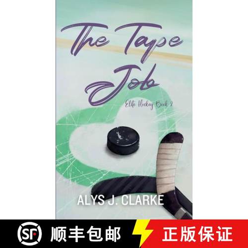 预订 The Tape Job: A British Hockey Romance [9781738463206]